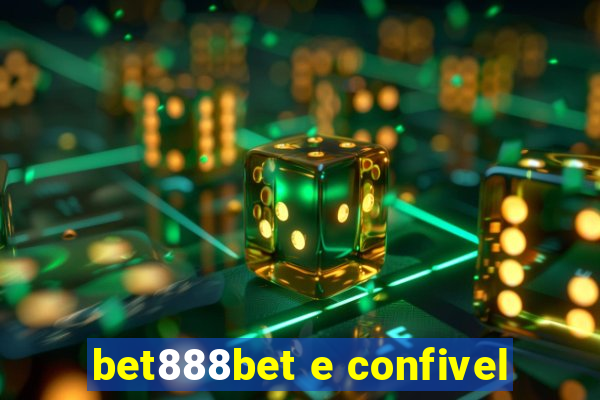 bet888bet e confivel